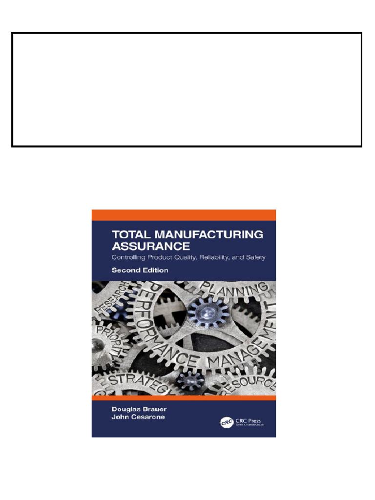 Total manufacturing assurance : controlling product quality ...