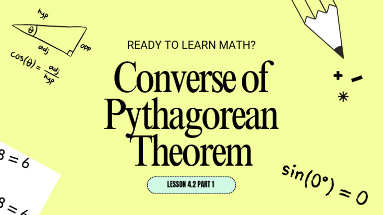 Ready To Learn Math?: Converse of Pythagorean Theorem | PDF