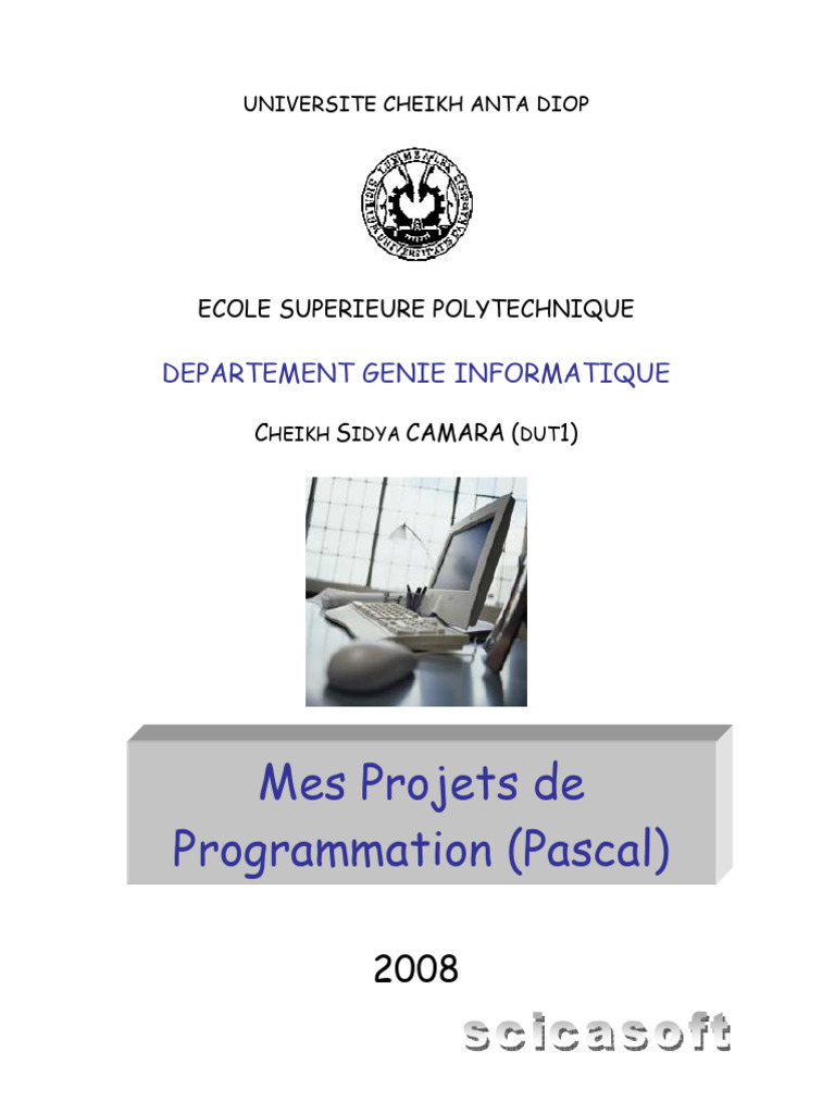 Projet+Pascal+(Cheikh+Sidya+Camara)+Dut1 Informatique | PDF