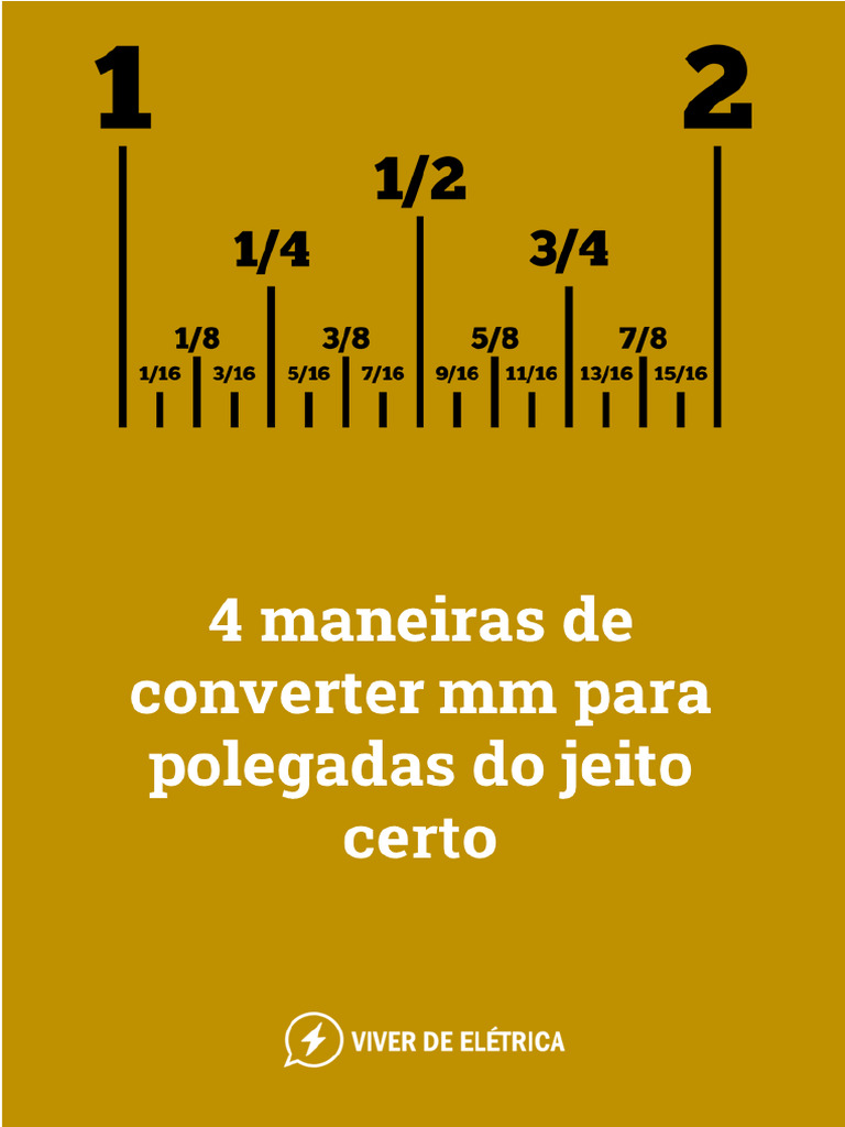Ebook 4 Maneiras de Converter MM para Polegadas Do Jeito Certo Hcxid7 ...