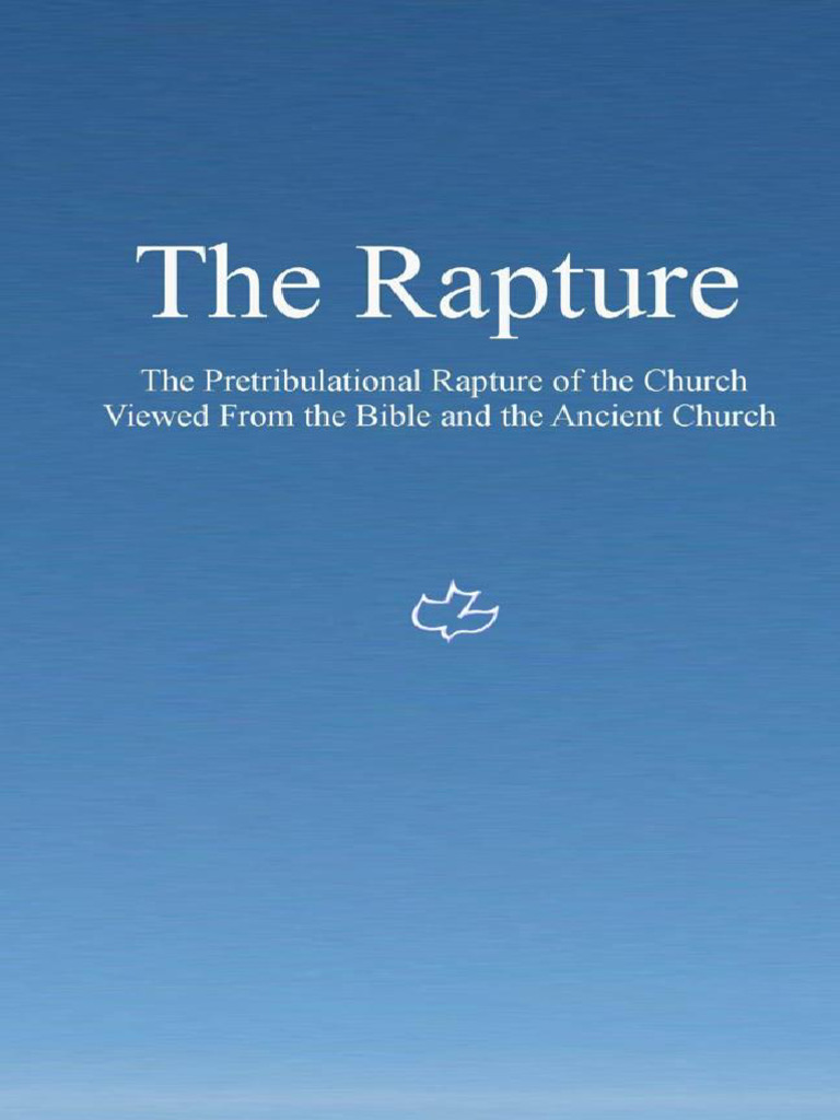 Pretribulational Rapture Explained | PDF | Rapture | Great Tribulation