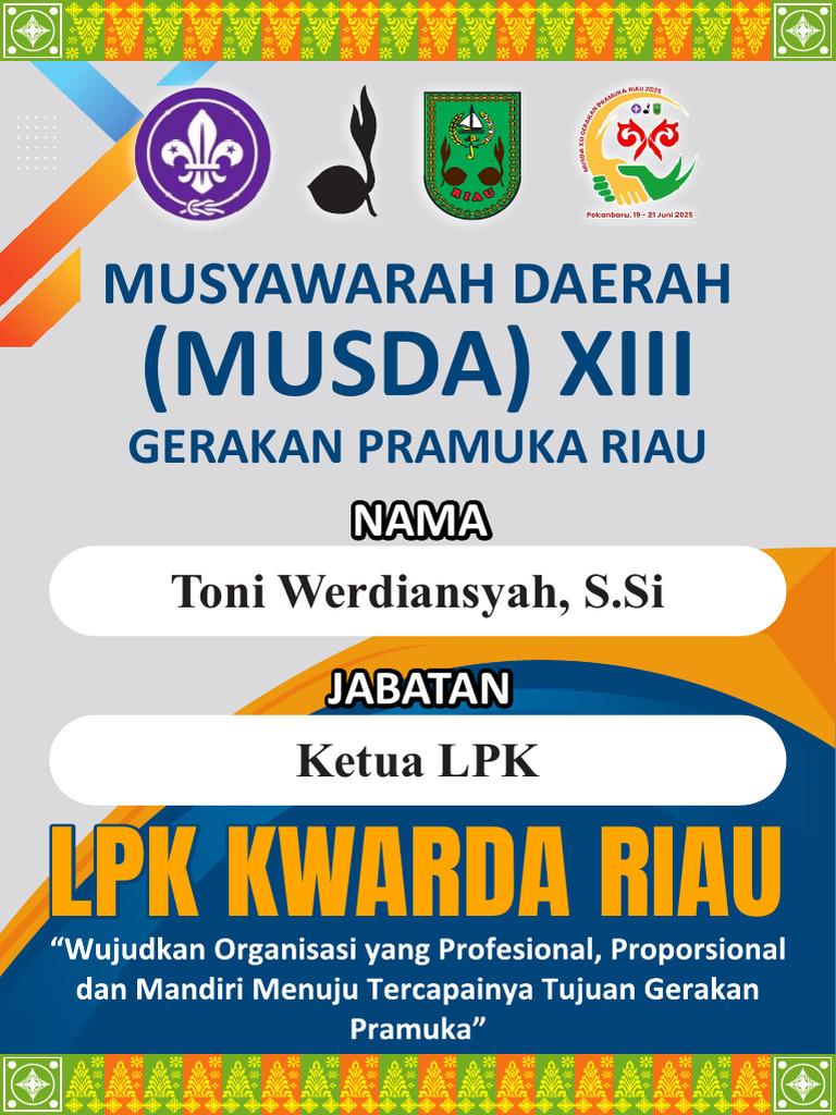(Musda) Xiii: LPK Kwarda Riau LPK Kwarda Riau | PDF