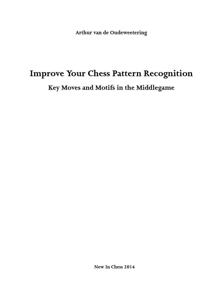 Improve Chess Pattern Recognition | PDF | Board Games | Chess Theory