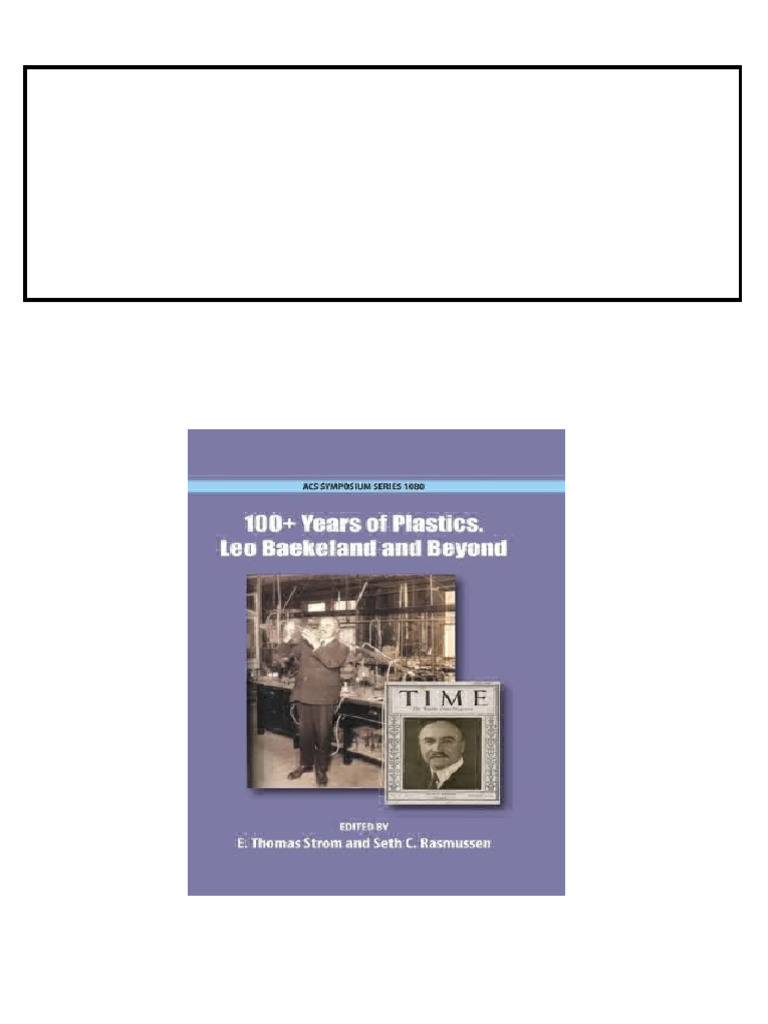 100 Years of Plastics Leo Baekeland and Beyond ACS Symposium Series ...