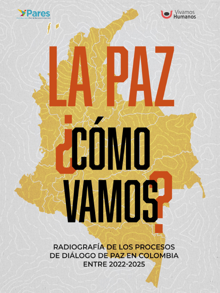 Diálogo de Paz en Colombia 2022-2025 | PDF | Colombia | Ley humanitaria ...