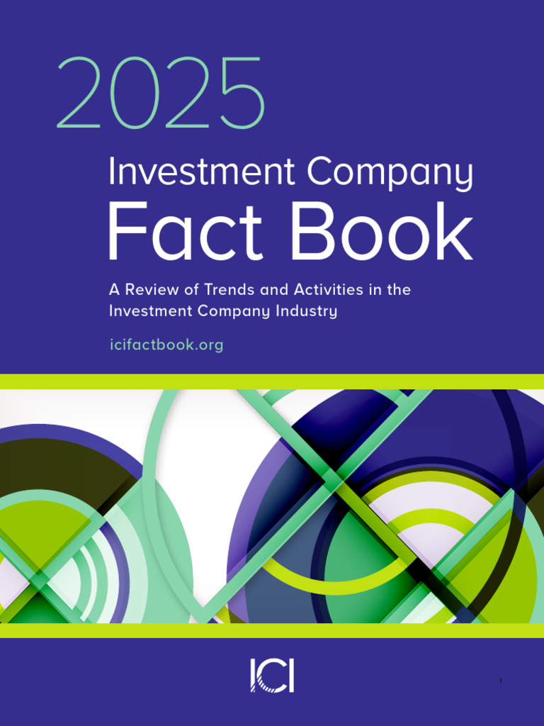 2025 ICI Mutual Fund Fact Book | PDF | Investment Fund | Exchange ...
