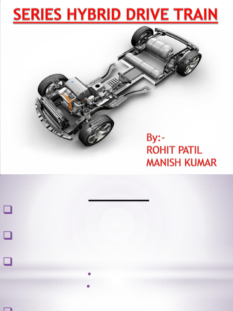 Series Hybrid Electric Drive Train Overview | PDF | Hybrid Vehicle ...