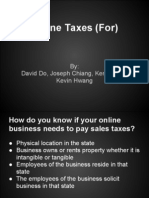 Online Taxes (For) : By: David Do, Joseph Chiang, Ken Chong, Kevin Hwang