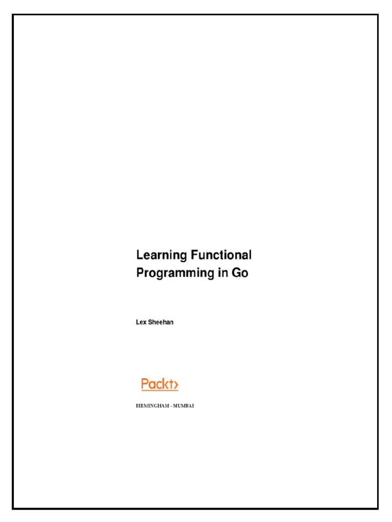 Learning Functional Programming In Go Lex Sheehan instant download PDF Scala (Programming