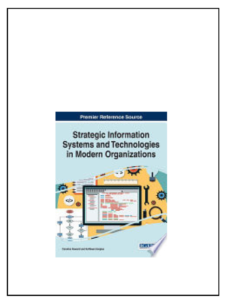 Strategic Information Systems and Technologies in Modern Organizations ...