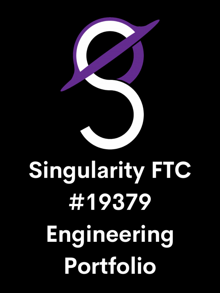 STATE Singularity FTC #19379 Engineering Portfolio | PDF | Mentorship ...