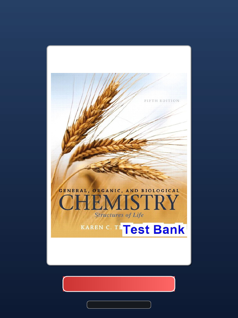 Get Test Bank For General Organic and Biological Chemistry Structures ...