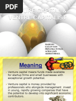 Venture Capital & Ventre Capitalist: Made By: Gagan Vats Priyanka Tuteja Achal Jain Akshat Dhall