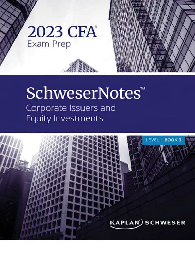 Schweser Notes - CFA LV1 2023 - Book 3 - Corporate Issuers, Equity