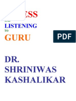 Stress and Listening to Guru Dr. Shriniwas Kashalikar
