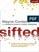 Sifted: Pursuing Growth Through Trials, Challenges, and Disappointments by Wayne Cordeiro With: Francis Chan, Larry Osborne