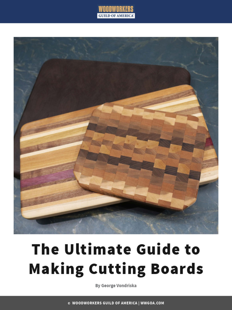 The-Ultimate-Guide-to-Making-Cutting-Boards | PDF | Woodworking | Wood