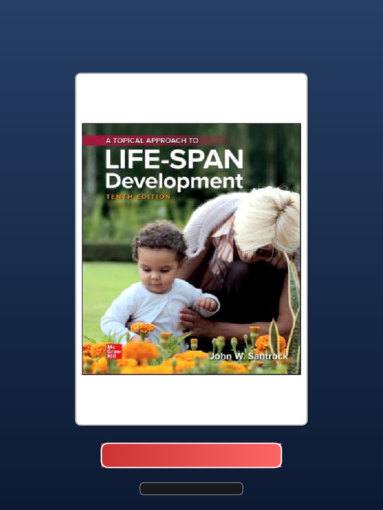 Immediate Access A Topical Approach To Lifespan Development 10th