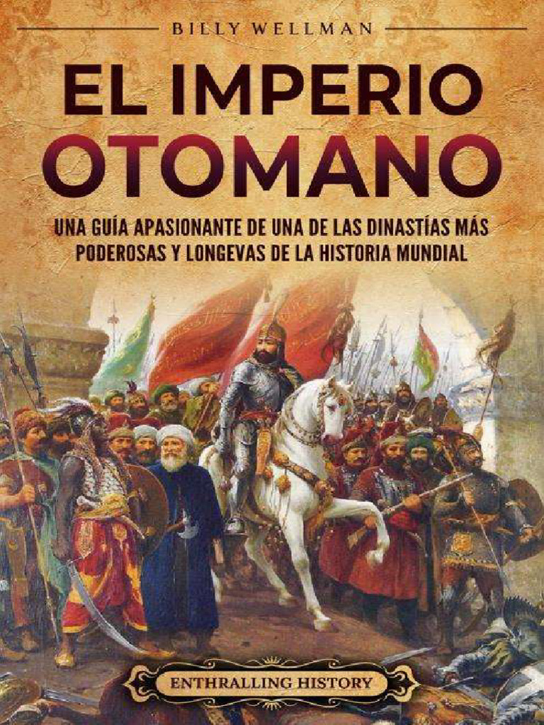 Guía del Imperio Otomano: Historia y Poder | PDF | imperio Otomano ...