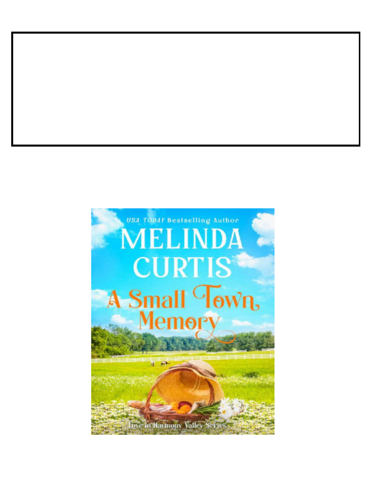 A Small Town Memory: Heartfelt Women #39 s Fiction (Love in Harmony Valley