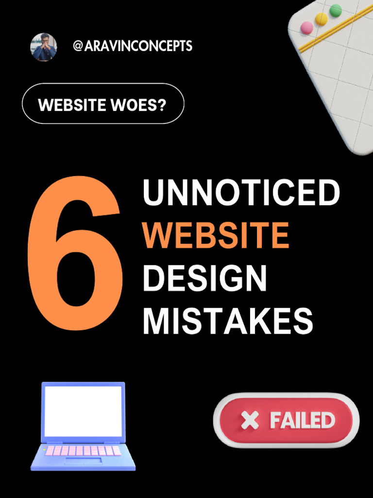 7 Unnoticed Website Design Mistakes Killing Your Business Growth | PDF