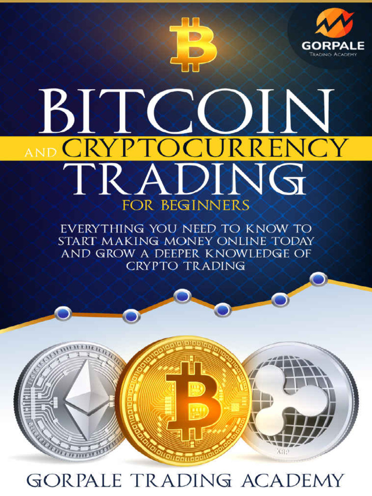 Bitcoin and Cryptocurrency Trading - Gorpale Trading Academy | PDF |  Cryptocurrency | Bitcoin