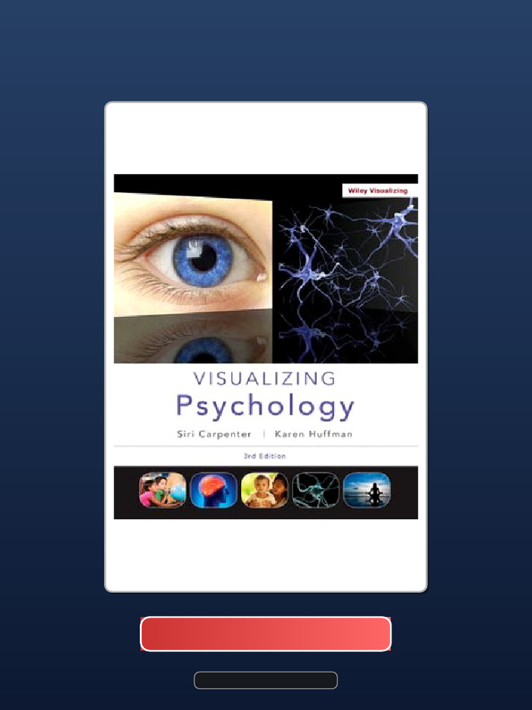 Immediate Access Visualizing Psychology 3rd Edition Carpenter Solution ...