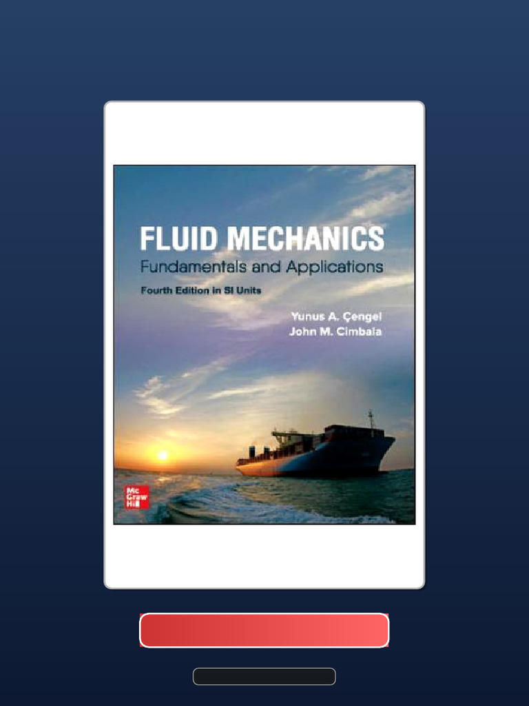 Full Chapter of Fluid Mechanics Fundamentals and Applications 4E Cengel ...