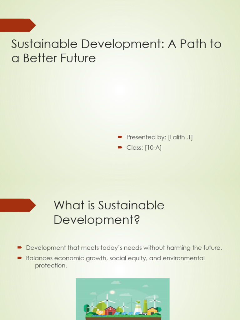 Sustainable Development: A Path To A Better Future: Presented By ...
