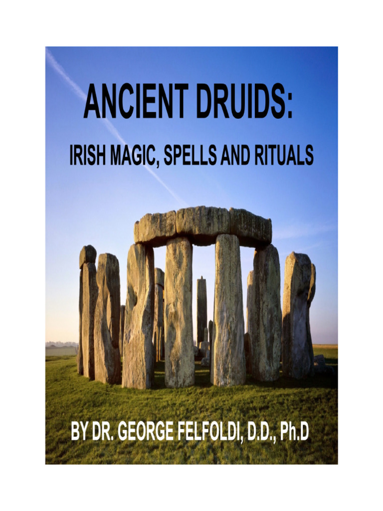 Ancient Druid Magic and Rituals | PDF | Druid | Wheel Of The Year