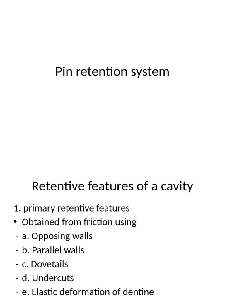 Dental Pin Retention Techniques | PDF | Dentin | Tooth