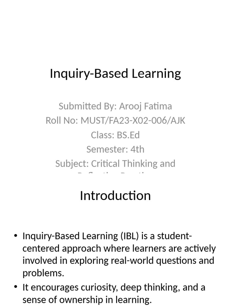 Inquiry Based Learning Exact Format Presentation-1 | PDF | Inquiry ...