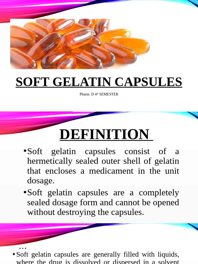 Soft Gelatin Capsules Overview | PDF | Pharmaceutical Formulation ...