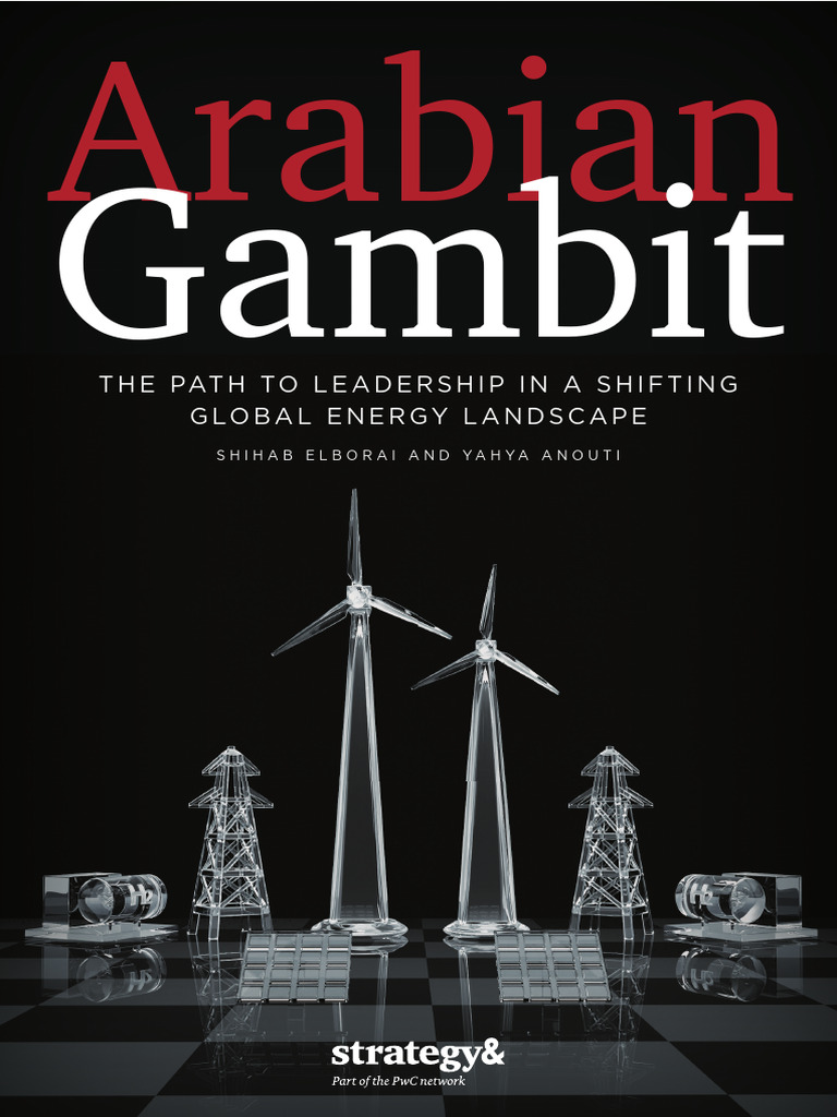 Arabian Gambit: Energy Leadership Shift | PDF | Renewable Energy ...
