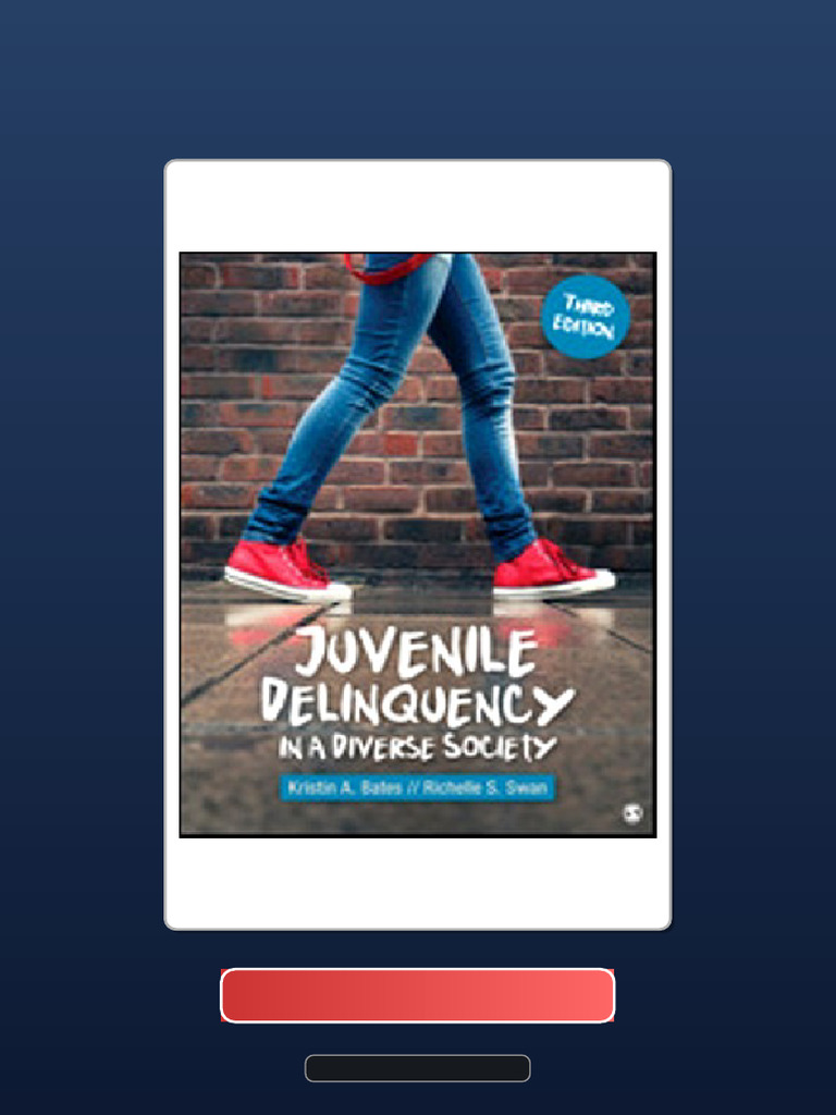 Juvenile Delinquency in A Diverse Society 3rd Edition Bates Solution ...