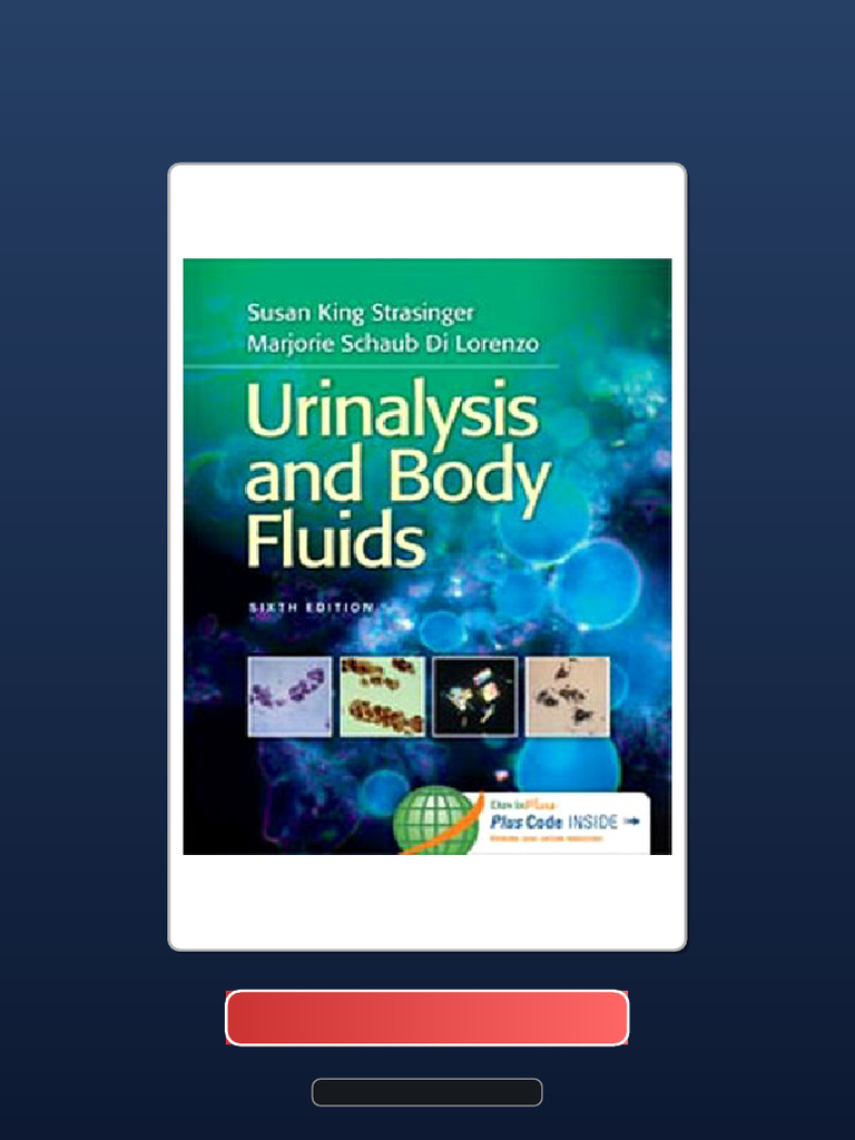 Urinalysis and Body Fluids 6th Edition Strasinger Solution Manual Full ...
