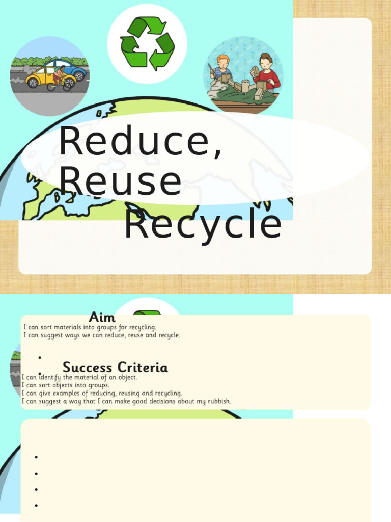 Reduce Reuse Recycle Presentation | PDF