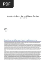 Justice is Best Served Flame Broiled