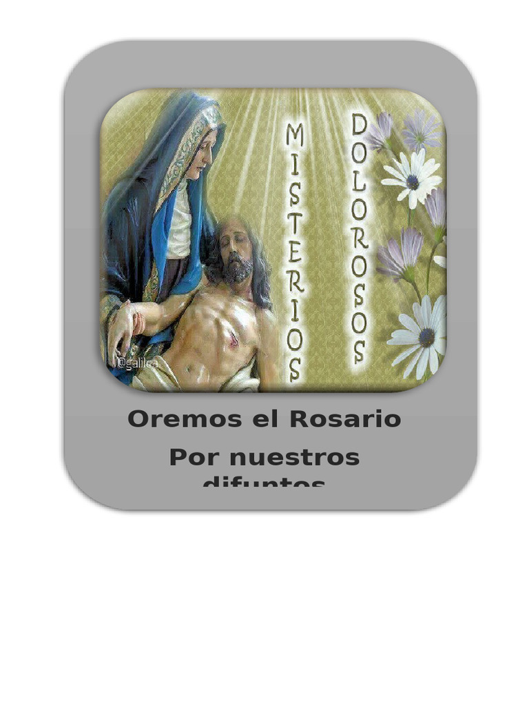 Rosario por los Difuntos: Misterios Dolorosos | PDF | María, madre de ...