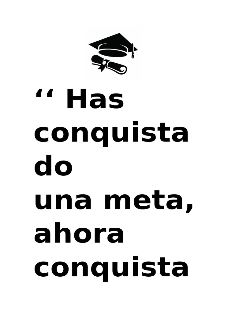 Has Conquista Do Una Meta, Ahora Conquista | PDF