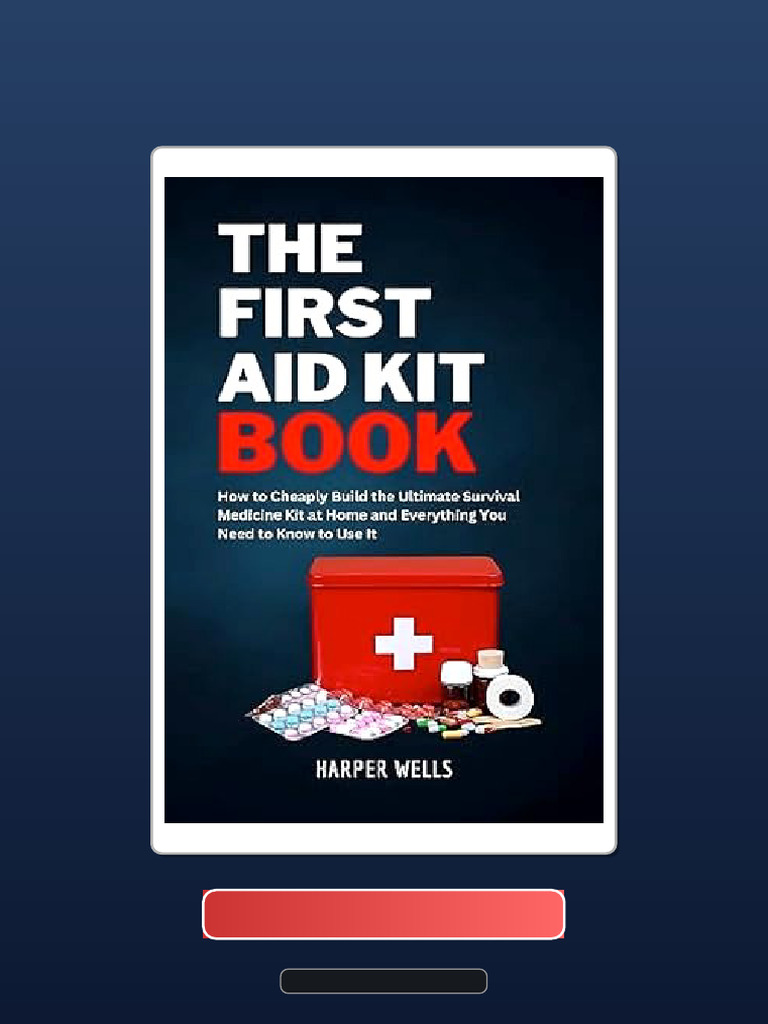Testbank The First Aid Kit Book: How To Cheaply Build The Ultimate ...