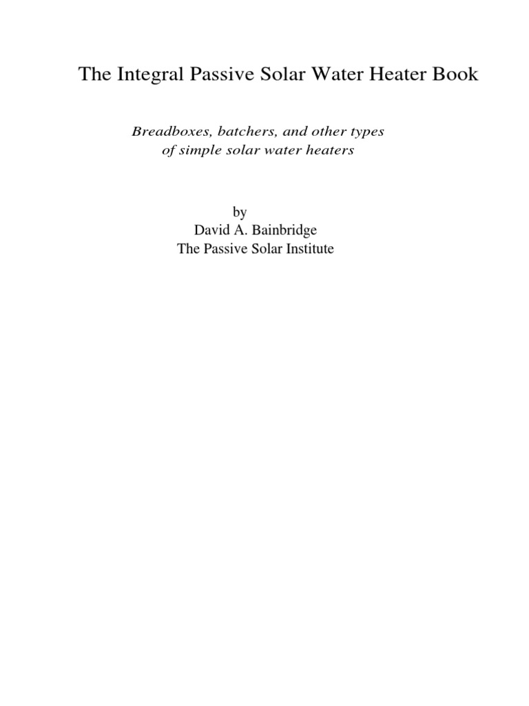 The Integral Passive Solar Water Heater Book | PDF | Water Heating ...