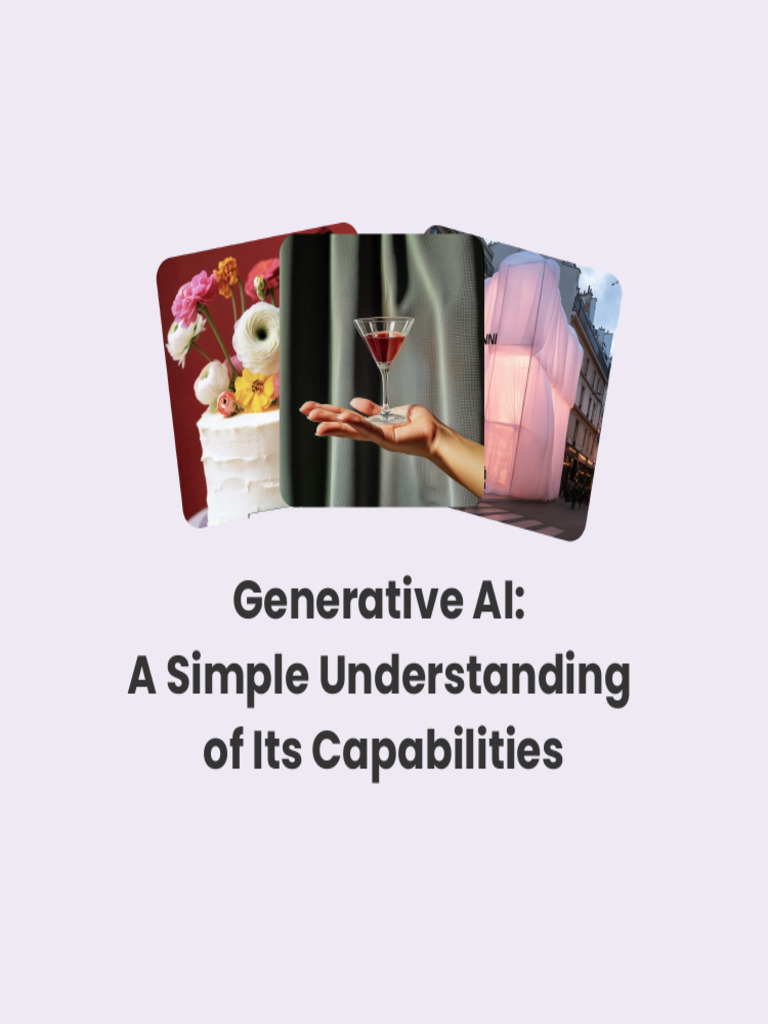 Generative AI A Simple Understanding of Its Capabilities | PDF