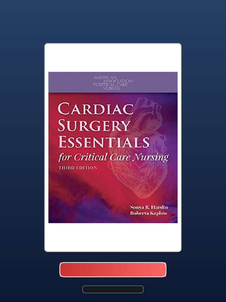 Cardiac Surgery Essentials For Critical Care Nursing 3rd Edition Ebook ...