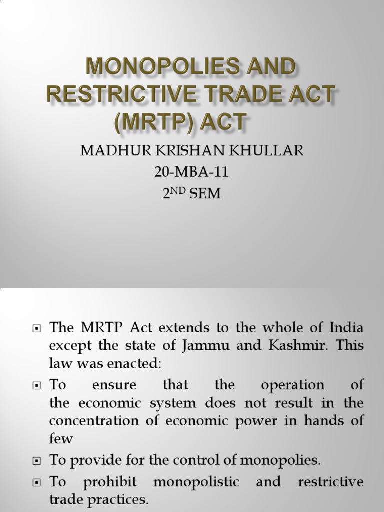 Overview of the MRTP Act, 1969 | PDF | Monopoly | Supreme Courts