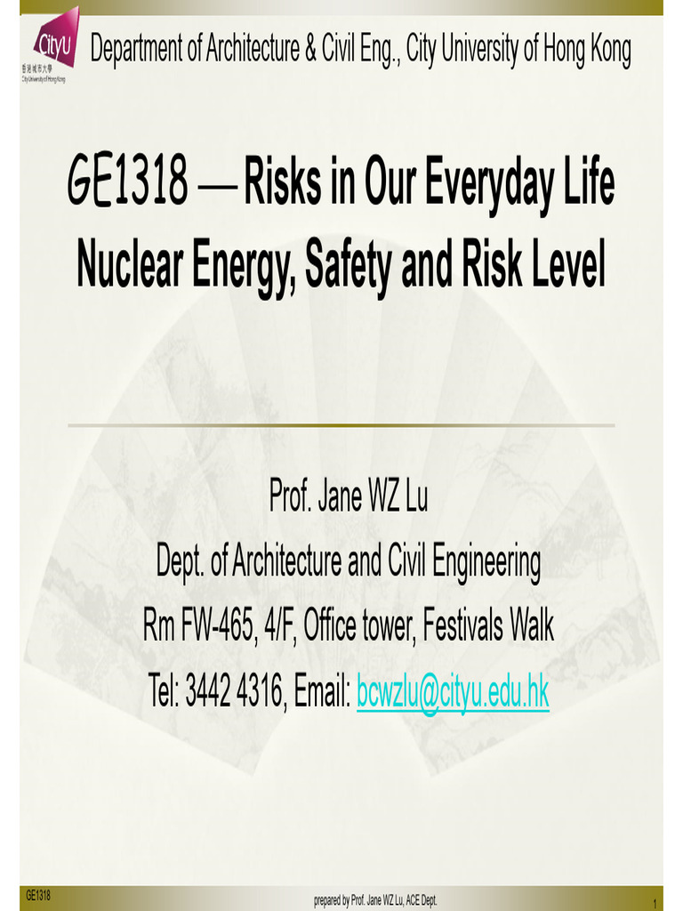 GE1318 wk4 NuclearRiskSafety | PDF | Nuclear Physics | Atomic Nucleus