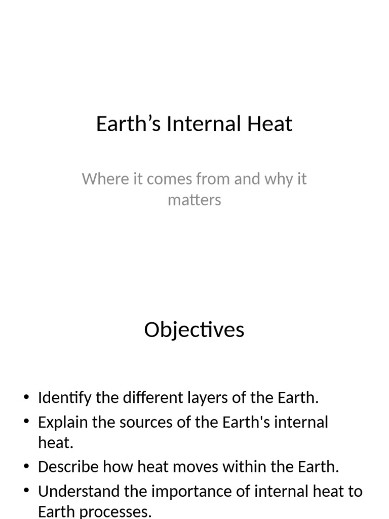 Earth Internal Heat With Objectives and Content 2 | PDF