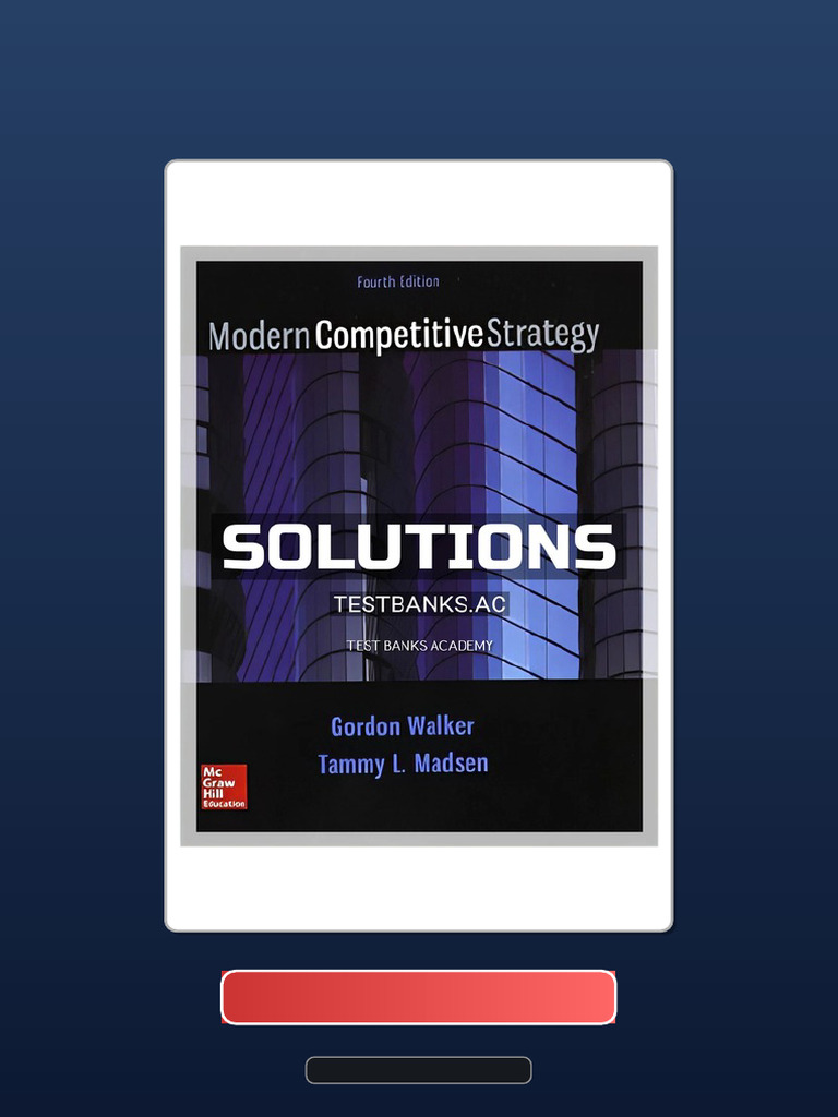 Complete Bundle Solutions Manual For Modern Competitive Strategy 4th ...