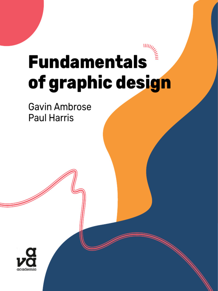 Fundamentals of Graphic Design Guide | PDF | Graphic Design | Design