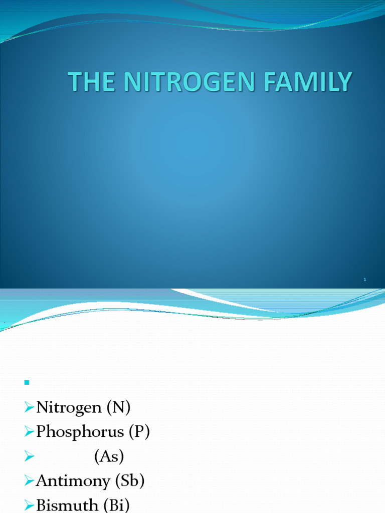 07 CHEM 1201 The Nitrogen Family | PDF | Nitrogen | Chemical Bond